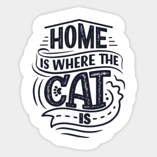 Home Is Where The Cat Is Sticker